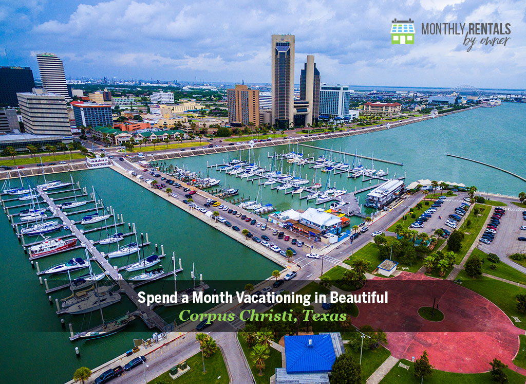 monthly vacation in corpus christi texas