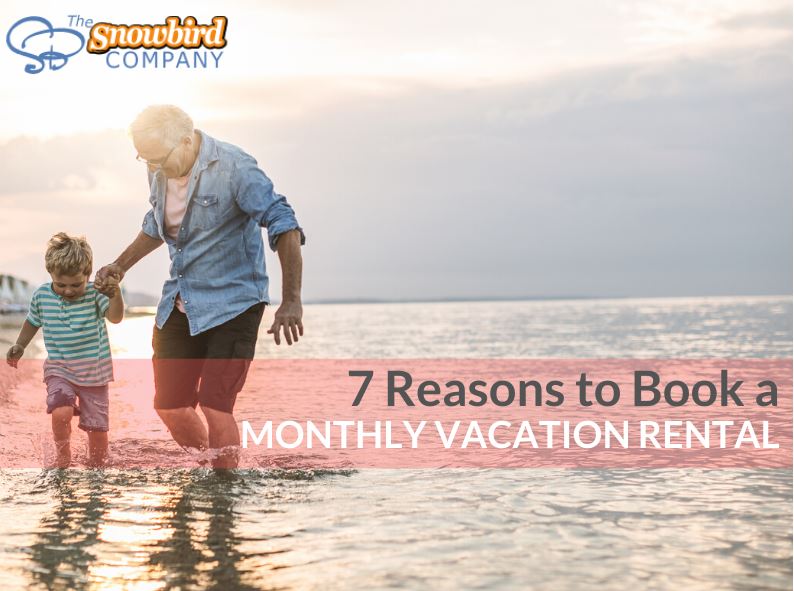 7 Reasons to Book a Monthly Vacation Rental for Your Winter Holidays